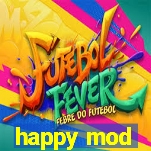 happy mod